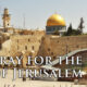 Prayers for Israel, for Palestine, and for God’s World